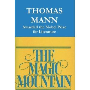 The Magic Mountain -- Thomas Mann